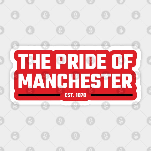 The Pride of Manchester Sticker by Footscore